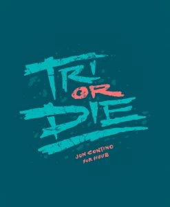 UNISEX Tri Or Die T-Shirt Teal -Triathlon shop JonContino TriOrDie M AW S TEAL